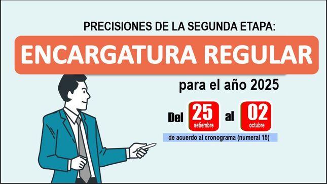 Proceso de ENCARGATURA SEGUNDA ETAPA: ENCARGATURA REGULAR