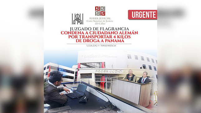 Juzgado de Flagrancia del Callao condenó a ciudadano alemán por transportar 4 kilos de droga a Panamá