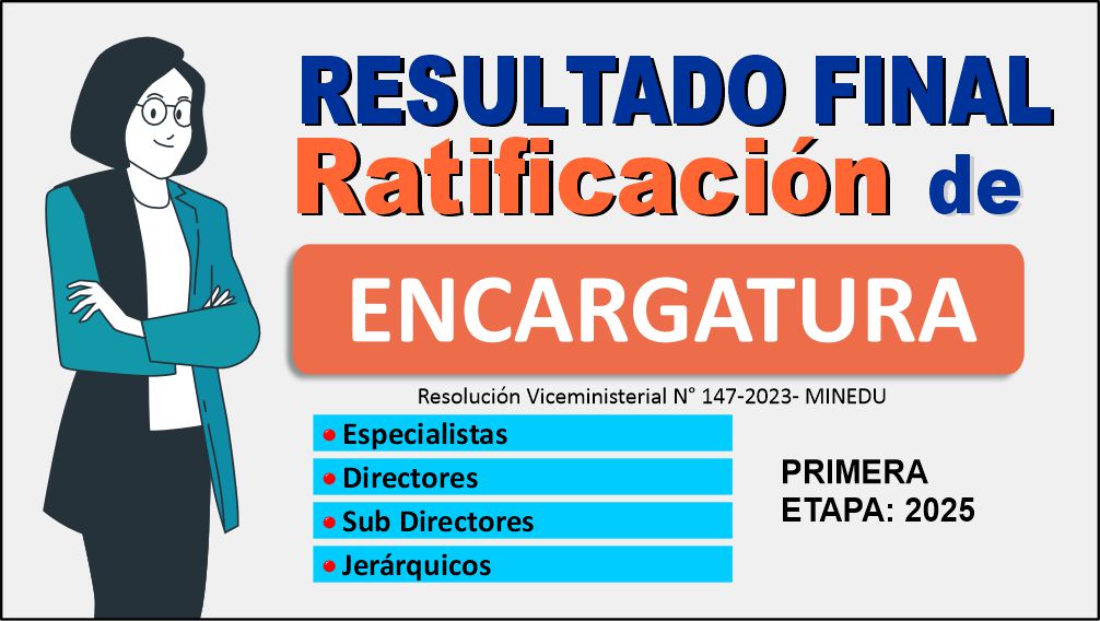RATIFICACION DE ENCARGATURA para el AÑO 2025 - PRIMERA ETAPA