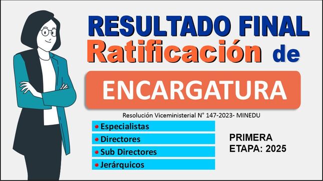 RATIFICACION DE ENCARGATURA para el AÑO 2025 - PRIMERA ETAPA