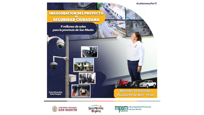 Gran inauguraci贸n del proyecto denominado "Ampliaci贸n del Servicio de Seguridad en el distrito de Tarapoto, provincia de San Mart铆n"