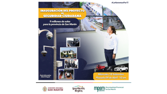 Gran inauguración del proyecto denominado "Ampliación del Servicio de Seguridad en el distrito de Tarapoto, provincia de San Martín"
