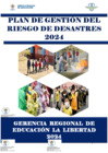 Vista preliminar de documento PLAN DE GESTION DE RIESGO DE DESASTRES 2024 - GRE LA LIBERTAD