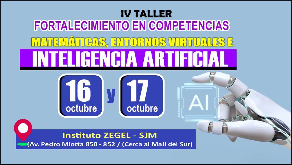 IV Taller "Fortalecimiento en Competencias Matemáticas, Entornos Virtuales e Inteligencia Artificial"