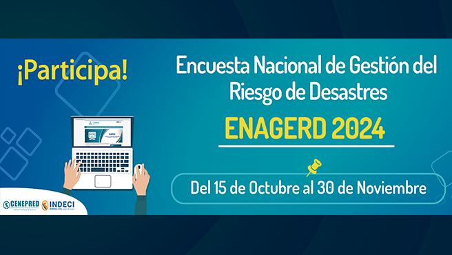Cenepred lanza la Enagerd 2024, encuesta que transparenta la gestión del riesgo de desastres