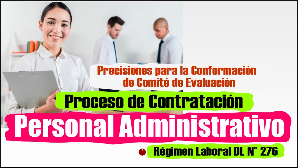 Precisiones para la Conformación de Comité de Evaluación para el Proceso de Contratación 276