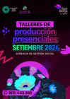 Vista preliminar de documento P_Flyer_Taller-de-produccion Presenciales SETIEMBRE 2024