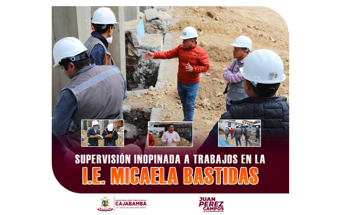 Supervisión inopinada a trabajos en la I.E. Micaela Bastidas