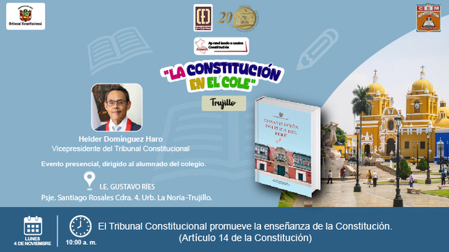 Institución educativa Gustavo Ríes, en Trujillo, será sede de la charla “La Constitución en el Cole” el lunes 4 de noviembre