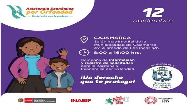 💼 La Municipalidad Provincial de Cajamarca, en alianza estratégica con el Ministerio de la Mujer y Poblaciones Vulnerables (MIMP) y el Programa Nacional Integral para el Bienestar Familiar (INABIF), se complace en anunciar la campaña de información y registro de potenciales beneficiarios del servicio de Asistencia Económica por Orfandad, que se llevará a cabo el 12 de noviembre de 8:00 a.m. a 4:00 p.m. en el salón matrimonial de la Municipalidad Provincial de Cajamarca Av. Alameda de los Incas s/n. 
🤝 La actual gestión municipal, tiene como objetivo brindar apoyo integral a las familias afectadas, demostrando su compromiso con los sectores más vulnerables de la comunidad.
🌟 ¡Con Joaquin Ramírez, Cajamarca Renace!