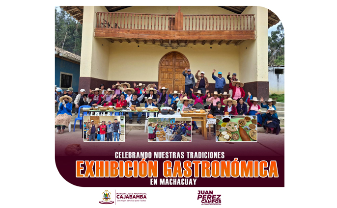 Celebrando nuestras tradiciones Exhibición Gastronómica en Machacuay