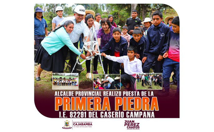 Alcalde provincial realizo puesta de la primera piedra en la I.E. 82291 del caserío Campana