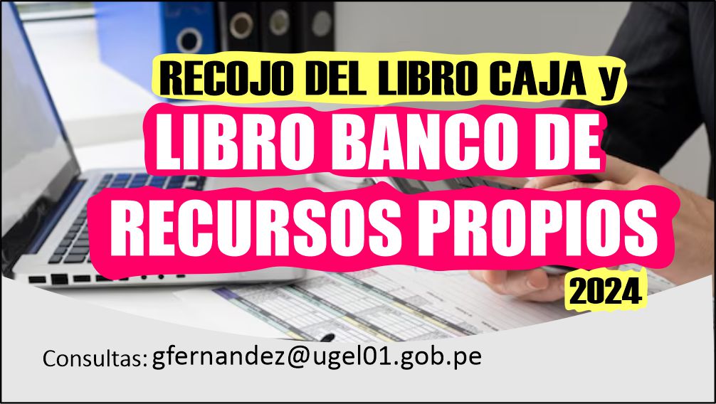 COMUNICADO N° 04-2024 - Recojo de libro caja y libro banco de Recursos Propios 2024