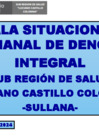 Vista preliminar de documento SALA SITUACIONAL SEMANAL DE DENGUE INTEGRAL SRSLCC SE 45-2024