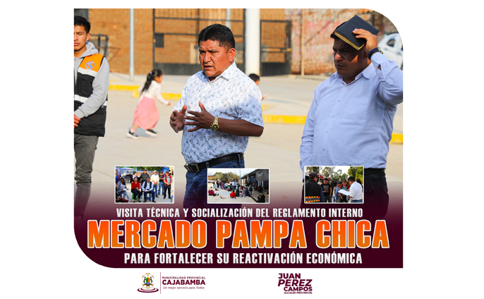 Visita técnica y socialización del reglamento interno en el mercado pampa chica para fortalecer su reactivación económica