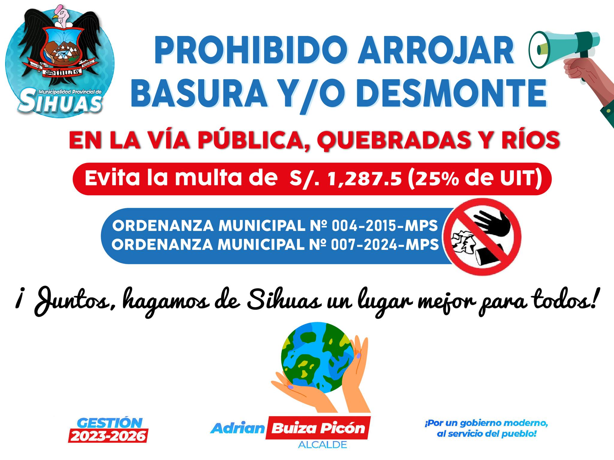 📌 ATENCIÓN VECINOS 🙋♂️
¡Evita sanciones! 📣 Y mantengamos nuestro distrito limpio. 🧹
¡Cuidemos nuestro hogar! 🌍
¡Juntos, hagamos de Sihuas un lugar mejor para todos!