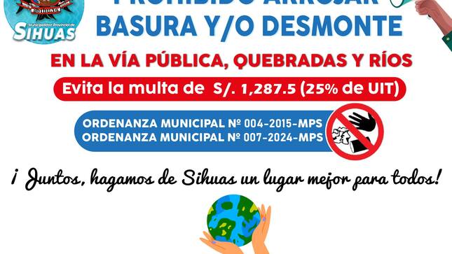 📌 ATENCIÓN VECINOS 🙋‍♂️

¡Evita sanciones! 📣 Y mantengamos nuestro distrito limpio. 🧹

¡Cuidemos nuestro hogar! 🌍

¡Juntos, hagamos de Sihuas un lugar mejor para todos!