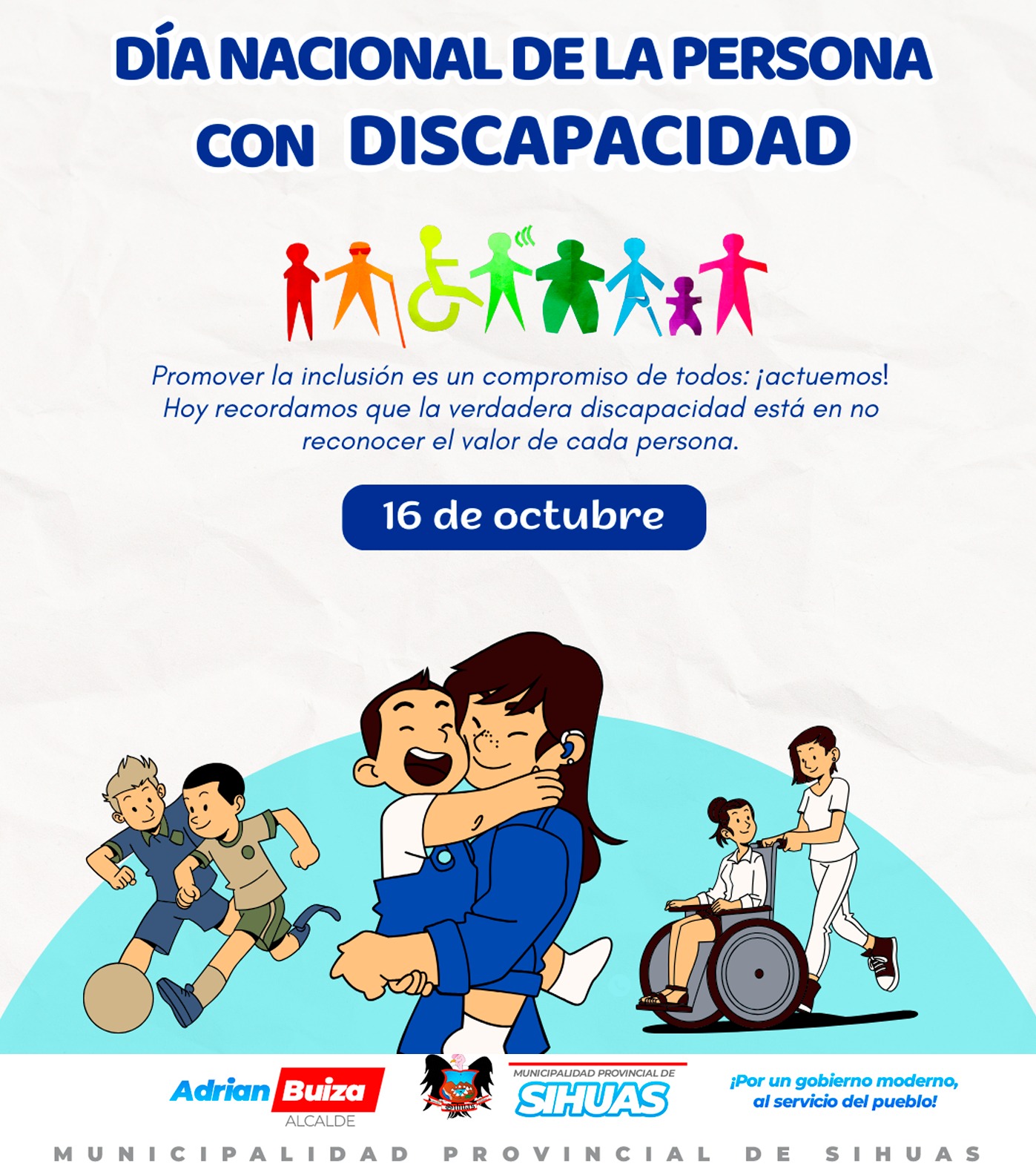 💠DÍA NACIONAL DE LA PERSONA CON DISCAPACIDAD
Hoy conmemoramos el “Día Nacional de la Persona con Discapacidad”, un momento para reflexionar sobre la importancia de la inclusión y el respeto por los derechos de todas las personas. La Ley Nº 29973 establece un marco fundamental para garantizar el acceso a salud, educación, trabajo y accesibilidad, promoviendo una vida digna y plena.
En la Municipalidad Provincial de Sihuas, reafirmamos nuestro compromiso de trabajar juntos por un entorno más inclusivo y solidario. Te invitamos a informarte, a usar las terminologías correctas y a promover la inclusión en el lugar donde te encuentres.
🤝 Por un Perú inclusivo: Derechos para todos. ¡Juntos somos más fuertes!