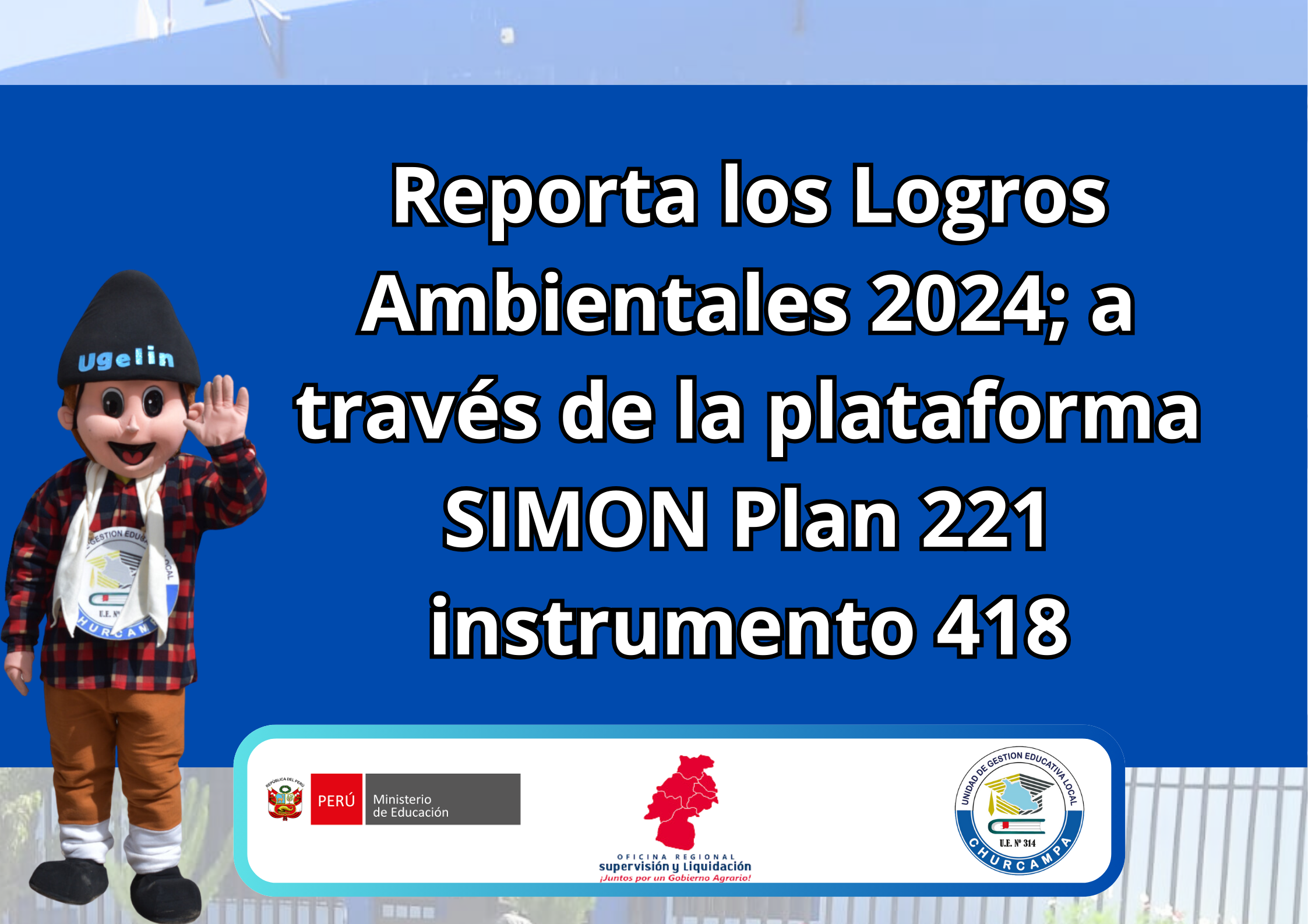 Reporta los Logros Ambientales 2024; a través de la plataforma SIMON Plan 221 instrumento 418