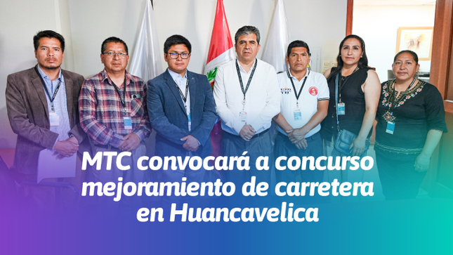 MTC convocará a concurso mejoramiento de carretera en Huancavelica