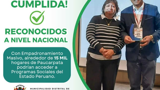 Un total de 15 mil hogares del distrito podrían acceder a programas sociales del Estado. 
La meta era de 14 mil 257 hogares, sin embargo, gracias al esfuerzo de empadronadores quienes recorrieron el distrito tocando puerta a puerta, lograron empadronar 15 mil 007 hogares, significando el primer puesto en la región Arequipa y los más destacados a nivel nacional. 
El alcalde Abg. Marco Antonio Anco, recibió un reconocimiento por su destacada participación a nivel nacional. La ceremonia fue liderada por la Viceministra de Politicas y Evaluación Social-MIDIS y el Sr. Javier Alexander Paulini Sanchez, Director General de Focalizacion e Información Social-MIDIS en la capital de la republica. 
Gracias a este trabajo de la Municipalidad de Paucarpata, 15 mil hogares podrían acceder a algún tipo de programa social de acuerdo a sus resultados de clasificación socioeconómica. Entre ellos, Juntos, Pensión 65, Vaso de Leche, Jóvenes productivos, Beca 18 entre muchos otros.