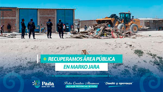 Municipalidad provincial de Paita recupera área pública en Marko Jara.