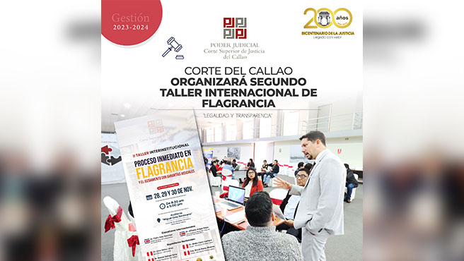 Corte Superior de Justicia del Callao organizará Segundo Taller Interinstitucional de Flagrancia