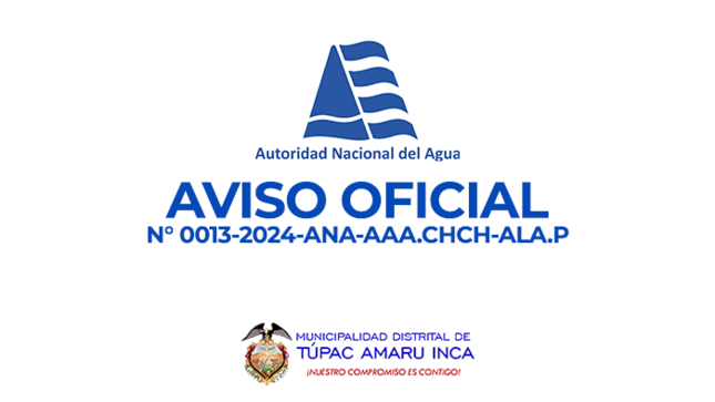 AVISO-OFICIAL N°0013-2024-ANA-AAA.CHCH-ALA.P