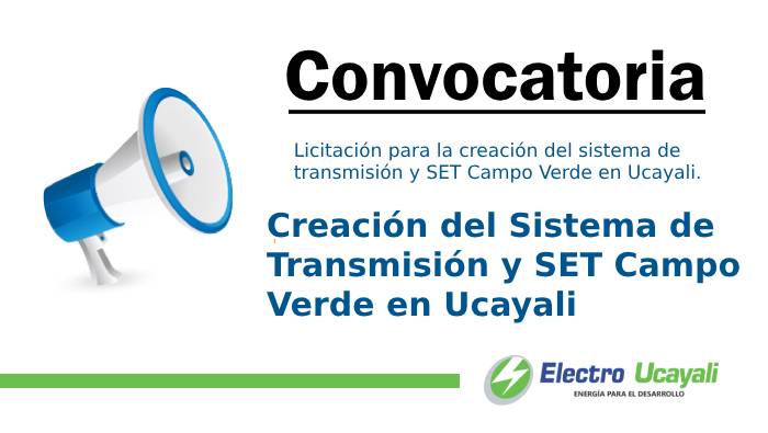 Creación del Sistema de Transmisión y SET Campo Verde en Ucayali