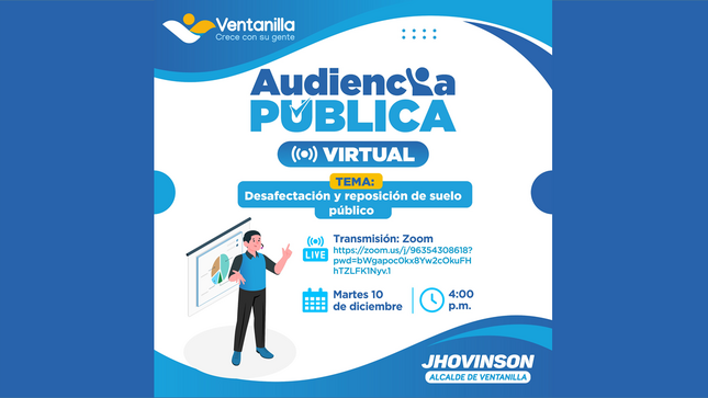 Invitamos a participar en la audiencia pública virtual sobre 'Desafectación y reposición de suelo' este 10 de diciembre 💬📅 a las 4:00 p.m. vía Zoom 💻 para mejorar la calidad de vida en Ventanilla.