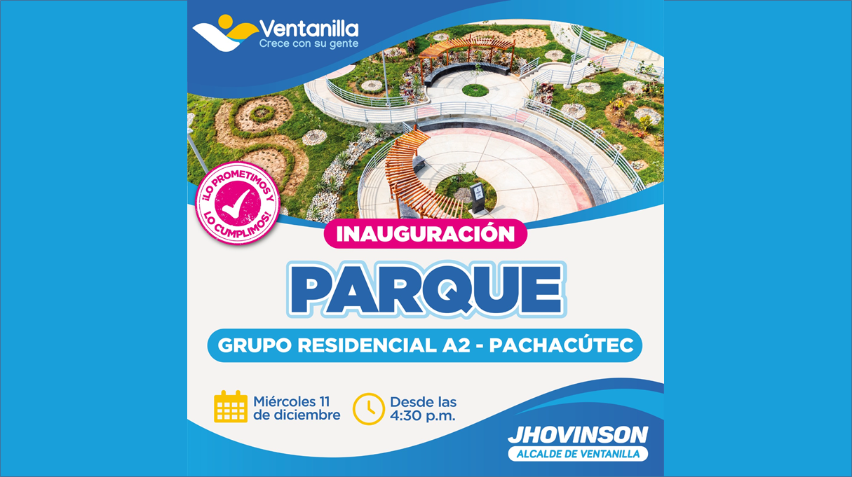 Inauguración del parque recreativo GR A2 🌳🌲 en Pachacútec: un espacio moderno para el disfrute familiar 👨👩👧👦✨.