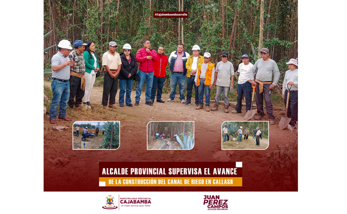 Supervisión del avance en la construcción del canal de riego - Callash