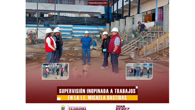 Supervisión inopinada a trabajos en la I.E. Micaela Bastidas