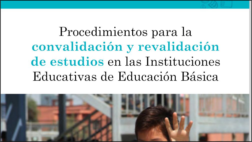 Procedimientos para la convalidación y revalidación de estudios en las IE de Educación Básica