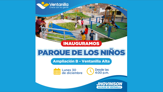 Este lunes 30 de diciembre, celebra con nosotros la inauguración del “Parque de los Niños” en Ventanilla Alta, un espacio para toda la comunidad 🎉🌳👧🧑🌞.