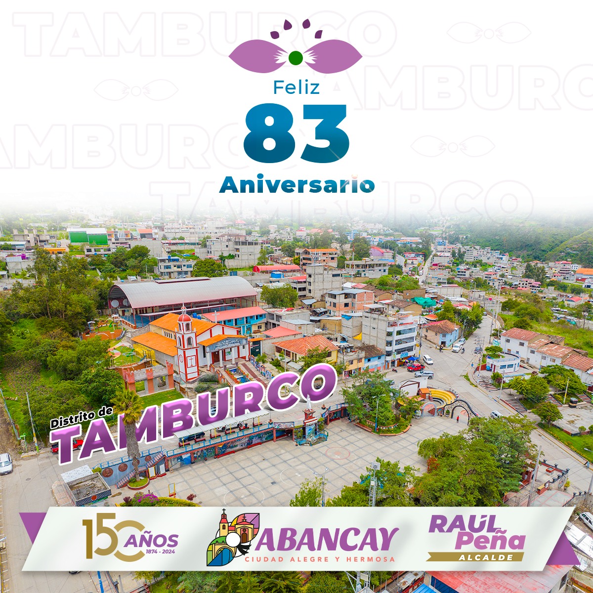 83° Aniversario Del Distrito De Tamburco.🎉