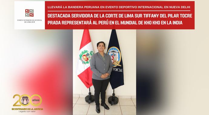 Destacada servidora de la Corte de Justicia de Lima Sur Tiffany del Pilar Tocre Prada representará al Perú en el Mundial de Kho Kho en India