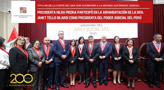 Presidenta Hilda Piedra participó en la juramentación de la Dra. Janet Tello Gilardi como presidenta del Poder Judicial