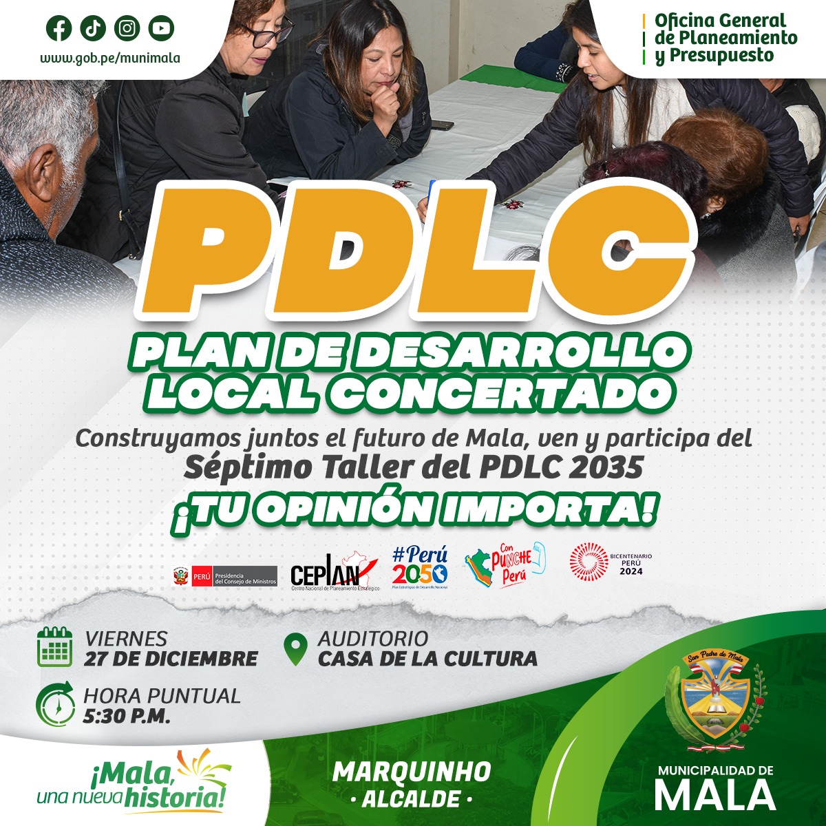 Estimados vecinos, la Municipalidad Distrital de Mala a través de la Oficina General de Planeamiento y Presupuesto invita a la población en general a participar de la reprogramación del séptimo Taller del Plan de Desarrollo Local Concertado (PDLC).
¡Tu opinión importa!
Día: Viernes 27 de diciembre
Hora: 05:30 p.m.
Lugar: Auditorio de la Casa de la Cultura
¡Te esperamos!
#𝙈𝙖𝙡𝙖, 𝙪𝙣𝙖 𝙣𝙪𝙚𝙫𝙖 𝙝𝙞𝙨𝙩𝙤𝙧𝙞𝙖