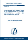Vista preliminar de documento GPC N° 04-2024_Para el tratamiento de la Leucemia Linfoblástica Aguda en pacientes pediátricos