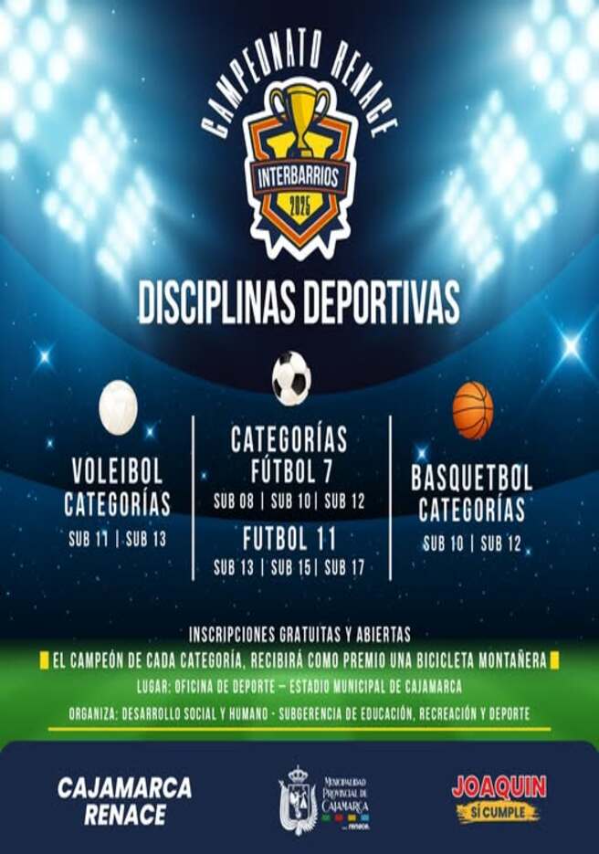 ๐
Disciplinas Deportivas:
๐ฉ๐ผ๐น๐ฒ๐ถ๐ฏ๐ผ๐น: ๐๐ฎ๐๐ฒ๐ด๐ผ๐ฟรญ๐ฎ๐ ๐ฆ๐จ๐ ๐ญ๐ญ | ๐ฆ๐จ๐ ๐ญ๐ฏ
๐รบ๐๐ฏ๐ผ๐น ๐ณ: ๐๐ฎ๐๐ฒ๐ด๐ผ๐ฟรญ๐ฎ๐ ๐ฆ๐จ๐ ๐ฌ๐ด | ๐ฆ๐จ๐ ๐ญ๐ฌ | ๐ฆ๐จ๐ ๐ญ๐ฎ
๐รบ๐๐ฏ๐ผ๐น ๐ญ๐ญ: ๐๐ฎ๐๐ฒ๐ด๐ผ๐ฟรญ๐ฎ๐ ๐ฆ๐จ๐ ๐ญ๐ฏ | ๐ฆ๐จ๐ ๐ญ๐ฑ | ๐ฆ๐จ๐ ๐ญ๐ณ
๐๐ฎ๐น๐ผ๐ป๐ฐ๐ฒ๐๐๐ผ: ๐๐ฎ๐๐ฒ๐ด๐ผ๐ฟรญ๐ฎ๐ ๐ฆ๐จ๐ ๐ญ๐ฌ | ๐ฆ๐จ๐ ๐ญ๐ฎ
๐ Inscripciones gratuitas y abiertas.
๐
Premio: El campeรณn de cada categorรญa recibirรก una bicicleta montaรฑera.
๐ Lugar: Oficina de Deporte - Estadio Municipal de Cajamarca.
๐งโ๐คโ๐ง Organiza: Desarrollo Social y Humano - Subgerencia de Educaciรณn, Recreaciรณn y Deporte.
ยกParticipa y muestra tu talento! ๐