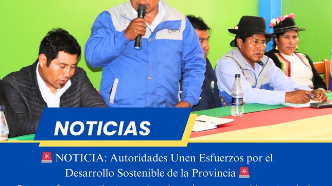 AUTORIDADES UNEN ESFUERZOS POR EL DESARROLLO SOSTENIBLE de LA PROVINCIA