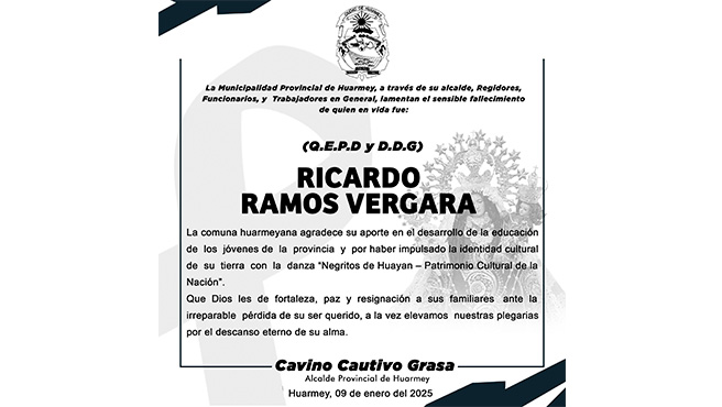Pésame, la Municipalidad Provincial de Huarmey, Ricardo Ramos Vergara (Q.E.P.D)