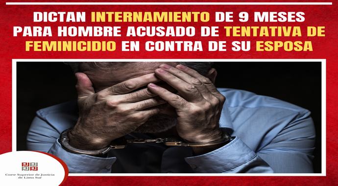 Dictan internamiento preventivo de 9 meses para hombre acusado de tentativa de feminicidio en contra de su esposa
