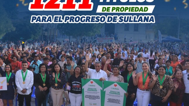Alcalde de Sullana Entregó 1211 Títulos de Propiedad Durante el 2024

