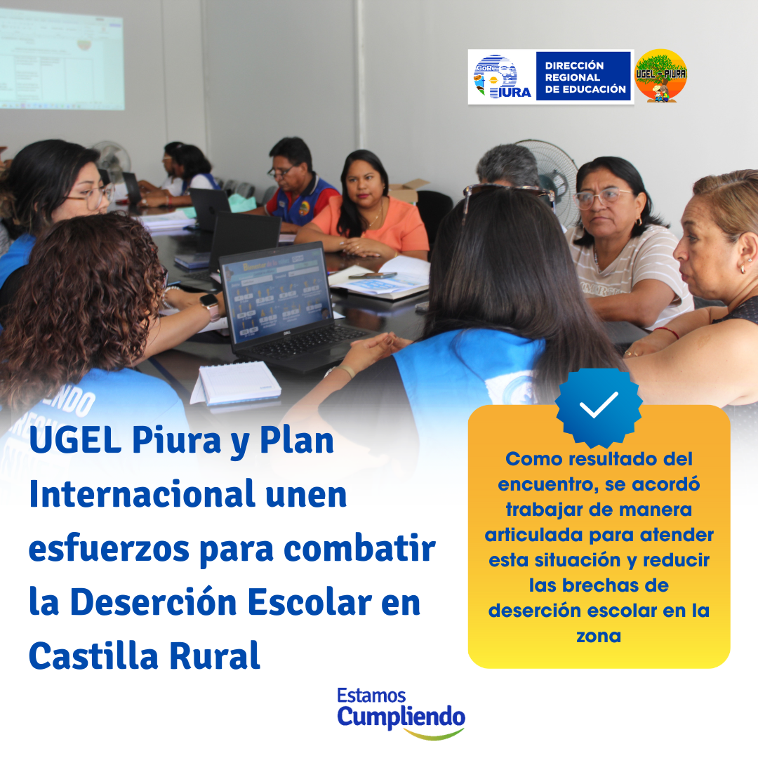 UGEL Piura y Plan Internacional unen esfuerzos para combatir la Deserción Escolar en Castilla Rural
