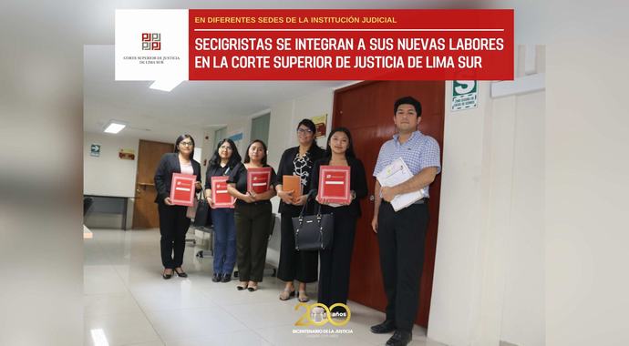 Integración de secigristas a la Corte Superior de Justicia de Lima Sur
