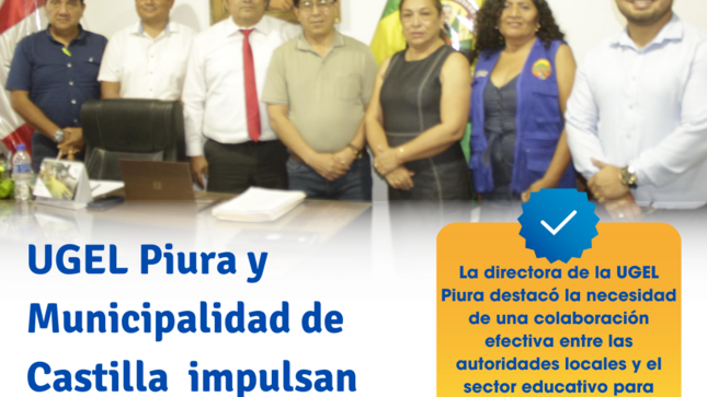 UGEL Piura y Municipalidad de Castilla impulsan proyectos educativos