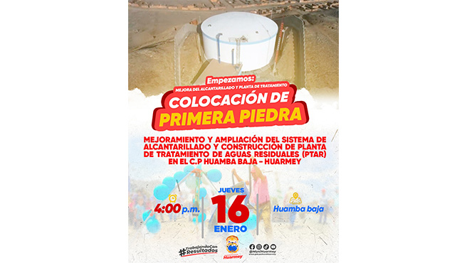 Construcción de planta de tratamiento de aguas residuales (Ptar) en el C.P. Huamba Baja