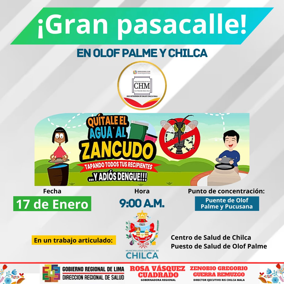 RIS Chilca Mala: Participa de este Gran Pasacalle “Quítale el agua al zancudo y adiós dengue”